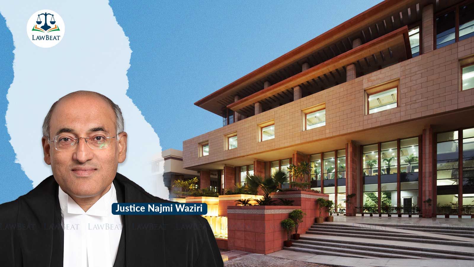 “Individuals will come and go but this institution shall survive”, says Justice Najmi Waziri as he bids farewell to Delhi High Court “Individuals will come and go but this institution shall survive”, says Justice Najmi Waziri as he bids farewell to Delhi High Court